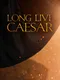 Long Live Caesar