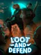 Loot And Defend
