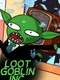 Loot Goblin Inc.