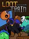Loot Train