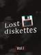 Lost Diskettes Vol. 1