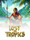 Lost in Tropics