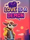 Love is a Demon