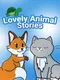 Lovely Animal Stories