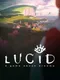 Lucid: A Game About Dreams