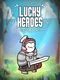 Lucky Heroes