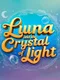 Luna and the Crystal of Light