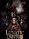 Lunatic Dawn: The Third Book