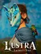 Lustra: Lachea’s Tale