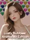 Lusty Bubbles: Animated Edition