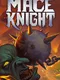 Mace Knight
