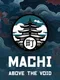 Machi: Above the Void