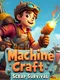 Machine Craft: Scrap Survival