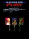 Machine Gun Fury