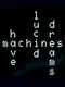 Machines Have Lucid Dreams