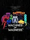 Machines of Madness