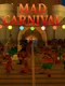 Mad Carnival