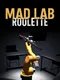 Mad Lab Roulette
