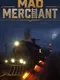 Mad Merchant
