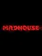 Madhouse