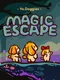 Magic Escape