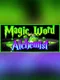 Magic Word Alchemist