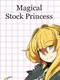 Magical Stock Princess