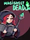 MagiGhostDeadline