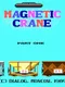 Magnetic Crane