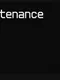 Maintenance