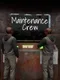 Maintenance Crew