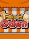 Make it! Oden