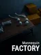 Mannequin: Factory