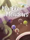 Marble Meadows