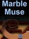 Marble Muse