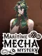 Maritime Mecha Mystery