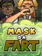 Mask da Fart