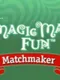 Master of Illusion Express: Matchmaker