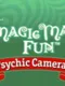 Master of Illusion Express: Psychic Camera