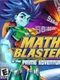 Math Blaster in the Prime Adventure