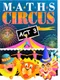 Maths Circus Act 3