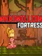 Maximillion Fortress