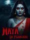 Maya: Ek Pishachini