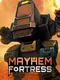 Mayhem Fortress