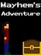 Mayhem’s Adventure