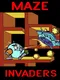 Maze Invaders