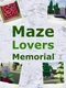 Maze Lovers Memorial