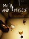 Me and Myself