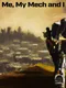 Me, My Mech and I