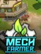 Mech Farmer
